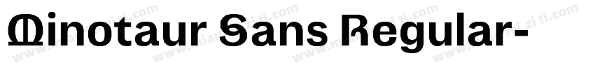 Minotaur Sans Regular字体转换